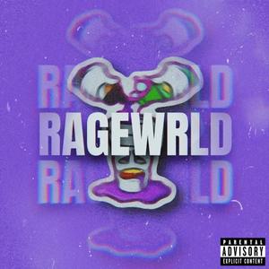 RAGEWRLD (Explicit)