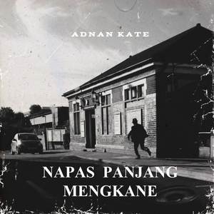 NAPAS PANJANG MENGKANE