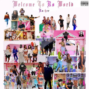 Welcome To Ro World (Explicit)