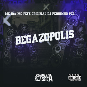 Begazopolis (Explicit)