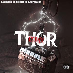 Thor Rmx (feat. Autobost & El Sonnii Rd) (Explicit)
