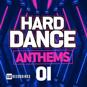 Hard Dance Anthems, Vol. 01