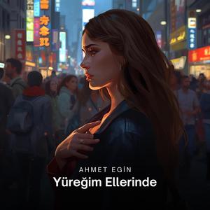 Yüreğim Ellerinde