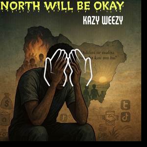 North Will Be Okay (Explicit)