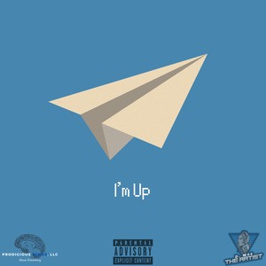 I'm Up (Explicit)