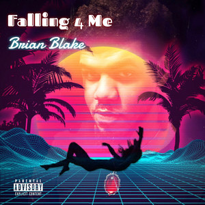 Falling 4 Me (Explicit)