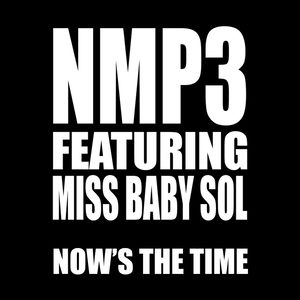 Now's the Time (feat. Miss Baby Sol)