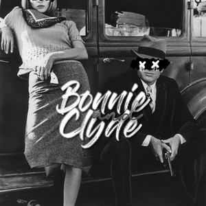 Bonnie & Clyde (Explicit)