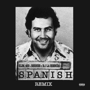 Spanish (Remix) [feat.Berner & R-1 La Esencia] [Explicit]