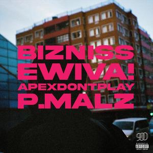 BIZNISS (feat. APEXDONTPLAY) [Explicit]