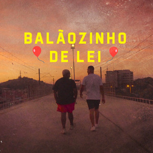 Balãozinho de Lei (Explicit)