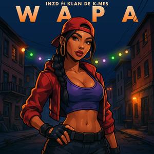 Wapa (feat. Klan de k-NES) (Explicit)