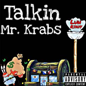 Talkin mr. Krabs (Explicit)