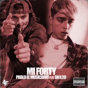 Mi Forty (Explicit)