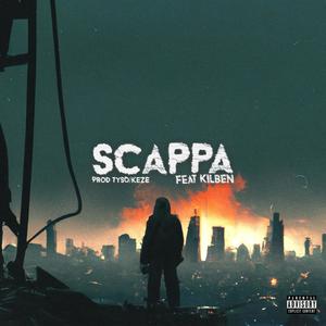 Scappa (feat. Kilben) [Explicit]