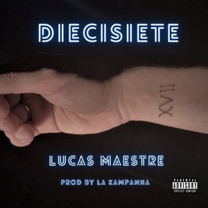 Diecisiete (Explicit)