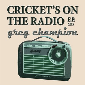 Cricket's On The Radio - EP