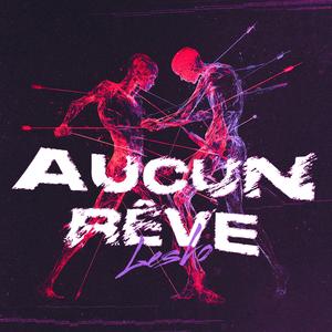 Aucun rêve