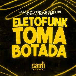 Eletro Funk Toma Botada (Explicit)