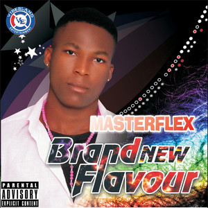 Brand New Flavour (Explicit)