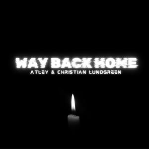 Way Back Home (feat. Christian Lundgreen) (Remix)