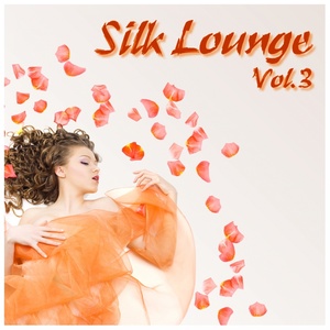 Silk Lounge, Vol. 3 (A Journey Through Silky Clouds)
