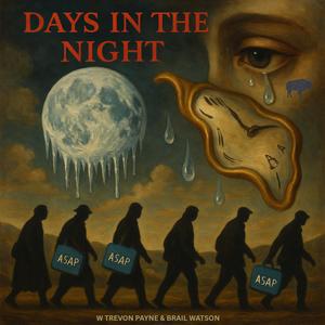 Days In The Night (feat. Brail Watson & Trevon Payne)