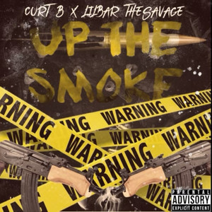 Up The Smoke (Explicit)