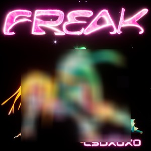 Freak (Explicit)