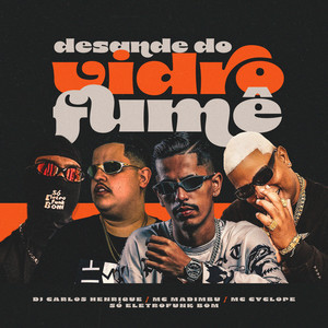 Desande Do Vidro Fume (Explicit)