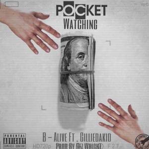 Pocket Watching (feat. Gilledakidd)