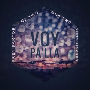 Voy Pa'lla (Explicit)