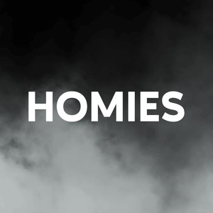 HOMIES