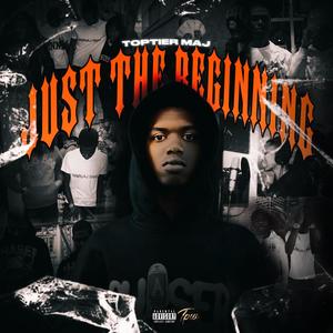 Just the Beginning (Explicit)