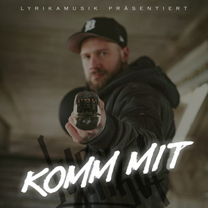 Komm Mit (Explicit)