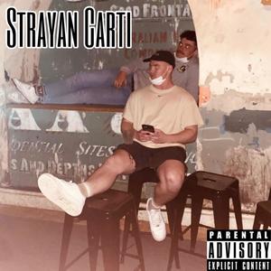 Strayan Carti (Explicit)