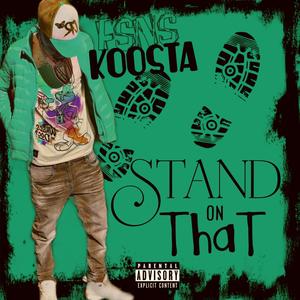 Stand on that (Explicit)