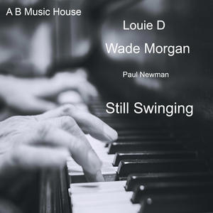 Still Swinging (feat. Wade Morgan & Paul Newman) (Basement Mix|Explicit)