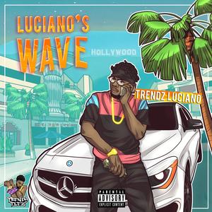 Luciano's Wave (Explicit)