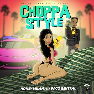 Choppa Style (feat. Paco General) [Explicit]