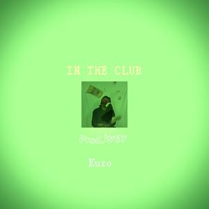 In The Club (feat. Wey) (Explicit)