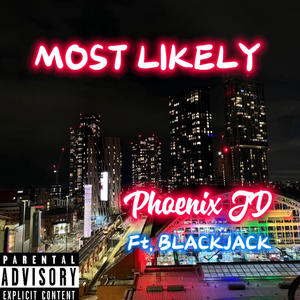 MOST LIKELY (feat. BLACK JACK UK) [Explicit]