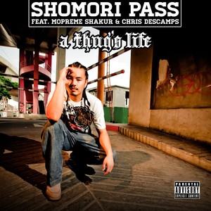 A Thug's Life(feat. Mopreme Shakur & Chris Descamps) (Explicit)