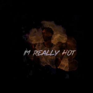 Im Really Hot (Explicit)