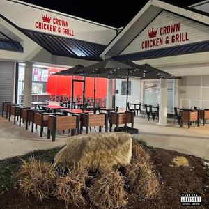 Crowns Chicken & Grill (Explicit)