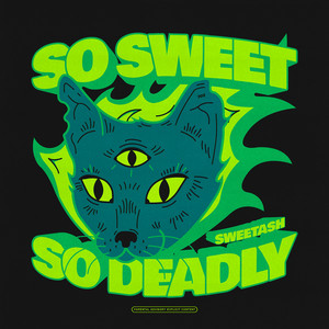 So Sweet, So Deadly (Explicit)