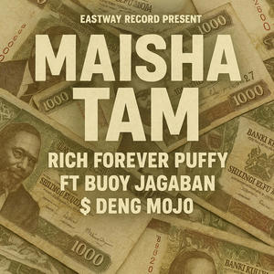 Maisha Tam (feat. Buoy Jagaban & Deng Mojo)