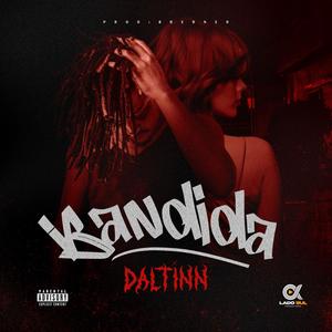 Bandida (Explicit)