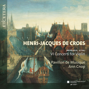 De Croes: Brussels, 1734: VI Concerti for Violin