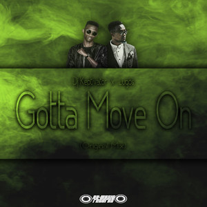Gotta Move On (Original Mix)